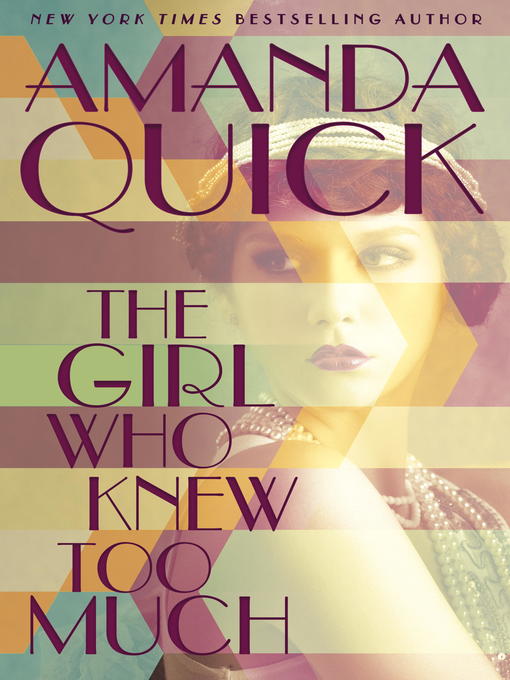 Title details for The Girl Who Knew Too Much by Amanda Quick - Wait list